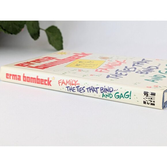 Erma Bombeck Family The Ties That Bind And Gag 1987 Hardcover with Dust Jacket - Picture 4 of 10